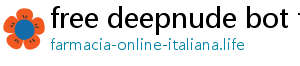 free deepnude bot telegram